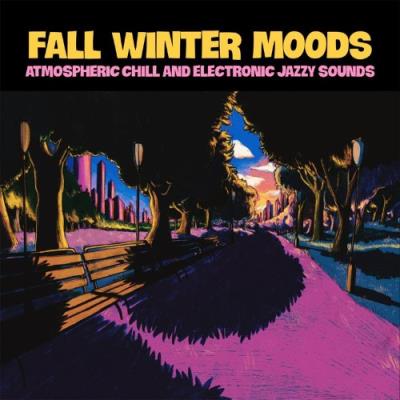 VA - Fall Winter Moods (Atmospheric Chill and Electronic Jazzy Sounds) (2021) (MP3)