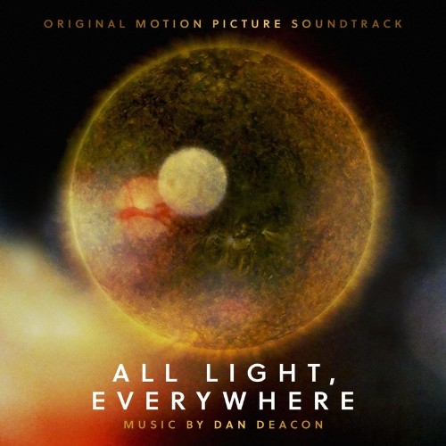 VA - Dan Deacon - All Light, Everywhere (2021) (MP3)