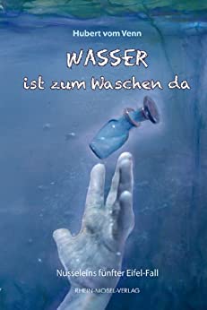 Venn, Hubert vom - Nusselein 05 - Wasser ist zum Waschen da
