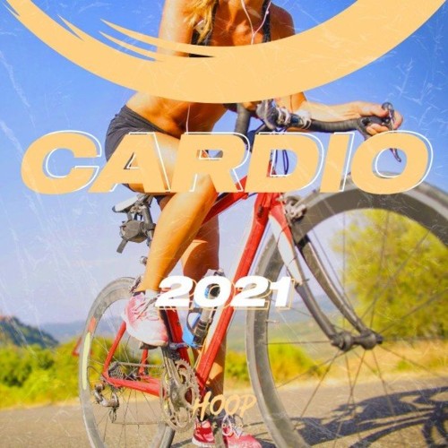 VA - Cardio 2021: The Best Dance and Slap House Music to Keep Your Heart Pumping by Hoop Records (2021) (MP3)