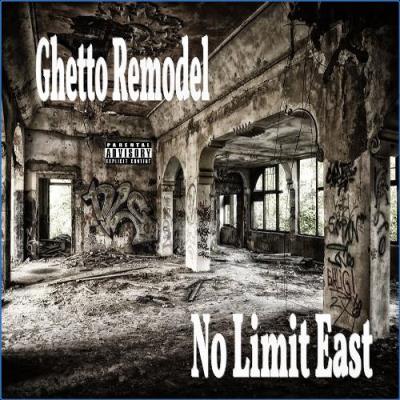 VA - No Limit East - Ghetto Remodel (2021) (MP3)