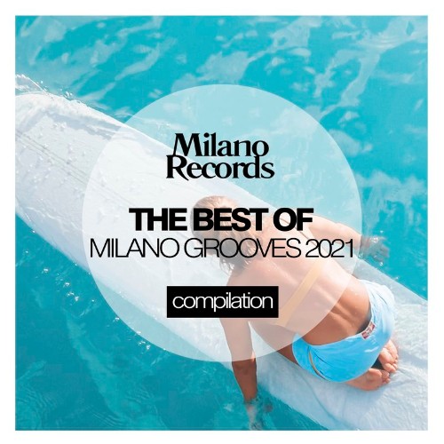 The Best Of Milano Grooves 2021 (2021)