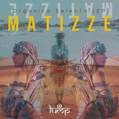 VA - Matizze - Organica Selecta (2021) (MP3)