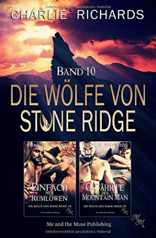 Cover: Charlie Richards - Wölfe von Stone Ridge 47 1 - Weltordnung der Wandler 03 - Koch mit Feuer