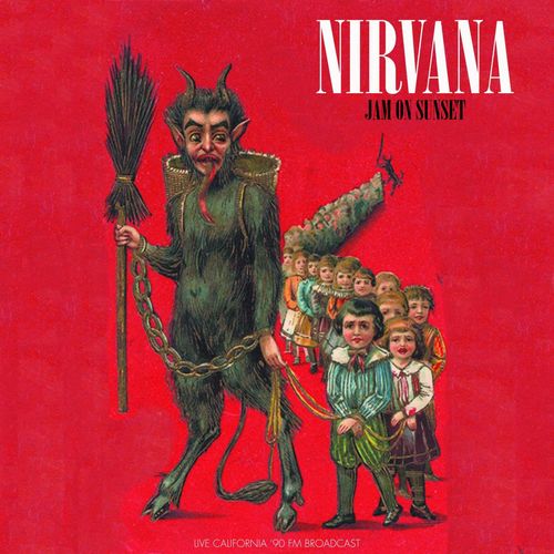 Nirvana - Jam On Sunset (Live 1990) (2021)