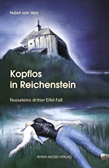 Cover: Venn, Hubert vom - Kopflos in Reichenstein
