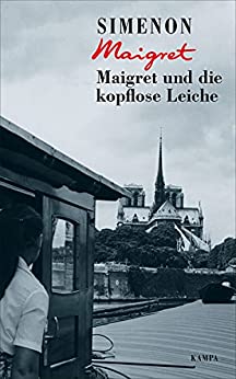 Cover: Simenon, Georges - Jules Maigret 47 - Maigret und die kopflose Leiche