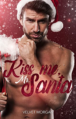 Cover: Velvet Morgan - Kiss me, Mr  Santa