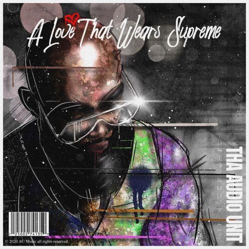VA - Tha Audio Unit - A Love That Wears Supreme (2021) (MP3)
