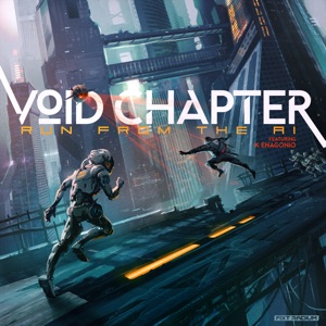 Void Chapter - Run from the A.I. (Single) [2021]