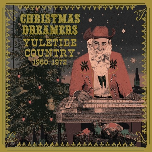 Christmas Dreamers: Yuletide Country (1960-1972) (2021)