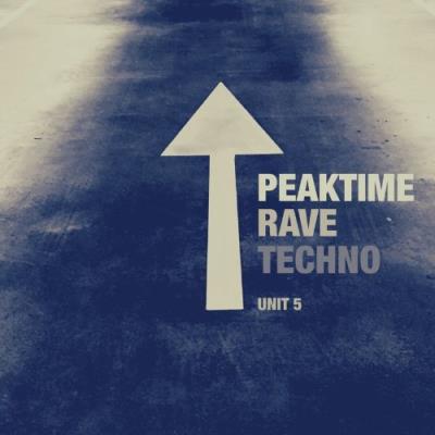 VA - Peaktime Rave Techno - Unit 5 (2021) (MP3)
