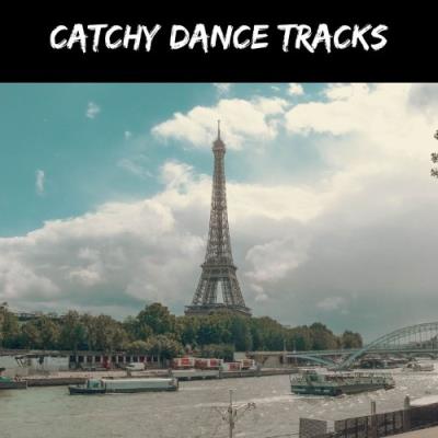 VA - Catchy Dance Tracks (2021) (MP3)