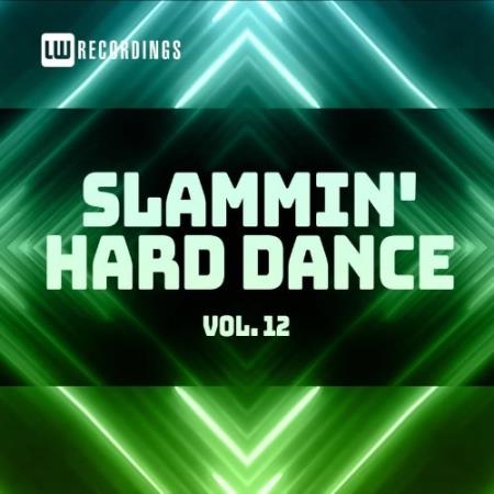 Slammin' Hard Dance, Vol. 12 (2021)