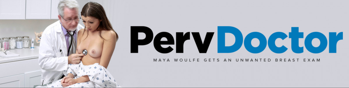 [PervDoctor.com / TeamSkeet.com] Maya Woulfe - - 2.28 GB