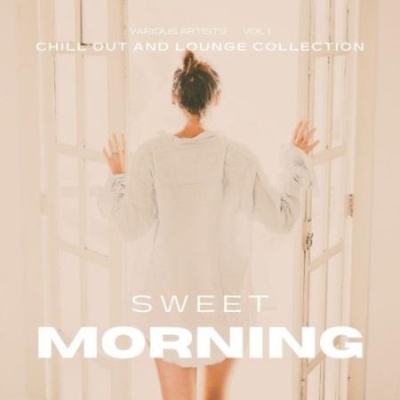 Sweet Morning (Chill out and Lounge Collection), Vol. 1 (2021)