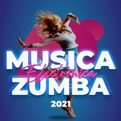 VA - Música Zumba Electrónica 2021 (2021) (MP3)
