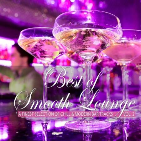 Best of Smooth Lounge, Vol. 2 (a Finest Selection of Chill & Modern Bar Tracks) (2021)
