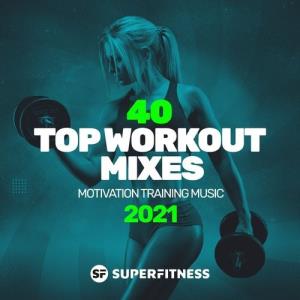 40 Top Workout Mixes 2021: Motivation Training Music (2021) FLAC