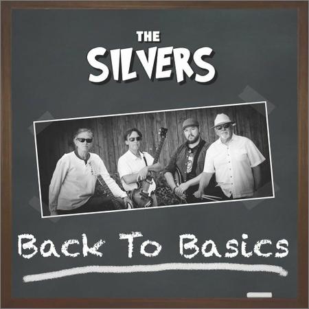 The Silvers - Back To Basics (2021)