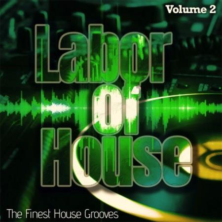 Labor of House, Volume 2 - the Finest House Grooves (2021)