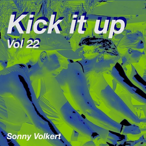 VA - Sonny Volkert - Kick It up, Vol. 22 (2021) (MP3)