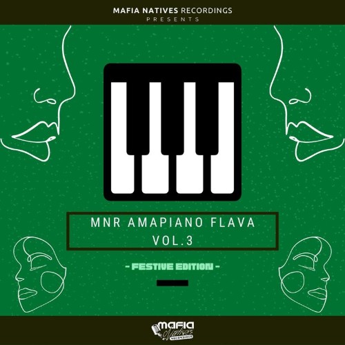 MNR Amapiano Flava Vol. 3 (Festive Edition) [Compiled By Reezo Deep] (2021)