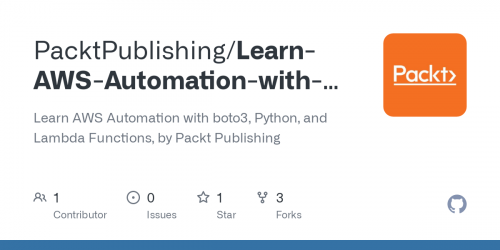 Packt - Learn AWS Automation with Boto3, Python, and Lambda Functions