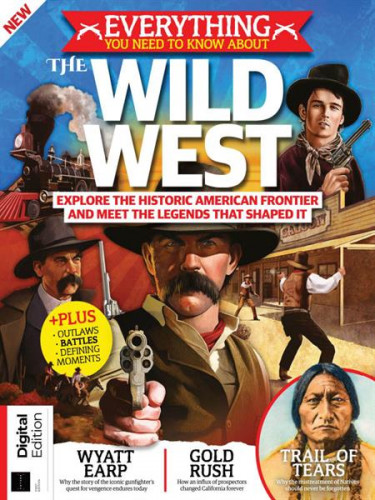 Everything You Need To Know About… The Wild West – First Edition 2021