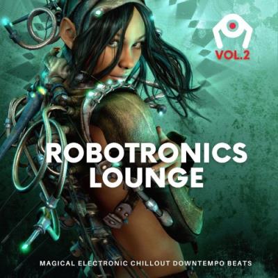 VA - Robotronics Lounge, Vol. 2 (Magical Electronic Chillout Downtempo Beats) (2021) (MP3)