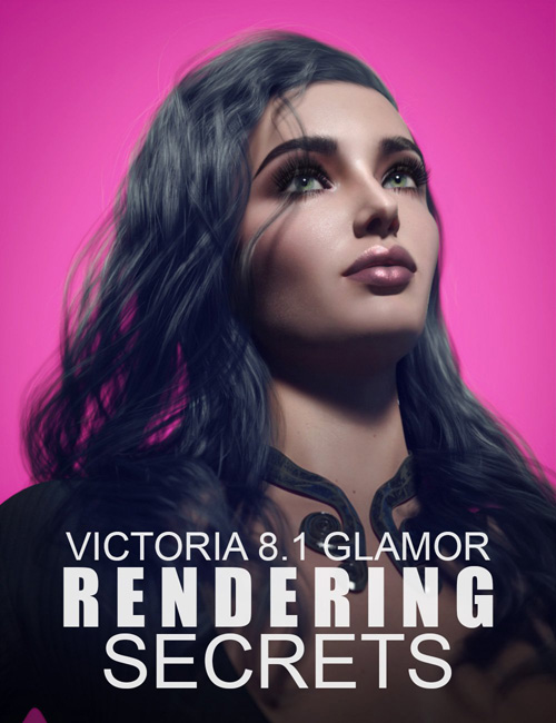 Victoria 8.1 Glamor Rendering Secrets - Video Tutorial