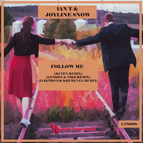 VA - IanT & Joyline Snow - Follow Me (Remixes) (2021) (MP3)