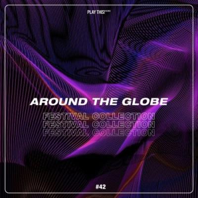 VA - Around the Globe: Festival Collection #42 (2021) (MP3)