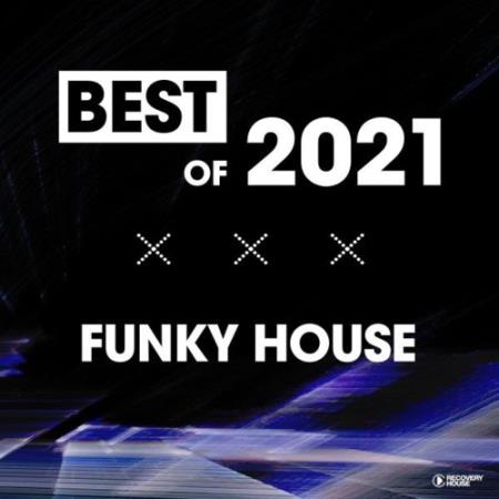 Recovery House - Best of Funky House 2021 (2021)