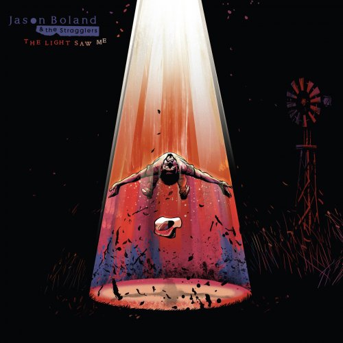 Jason Boland & The Stragglers - The Light Saw Me (2021)