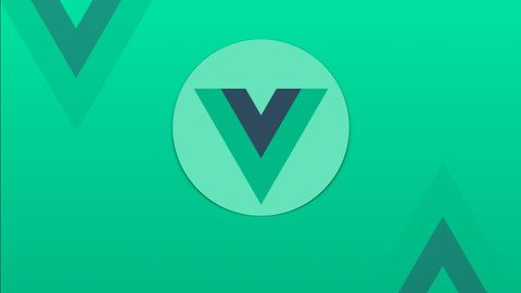 Vue Practical Guide w/ Composition API, Router, Build 4 Apps (Updated 11.2021)
