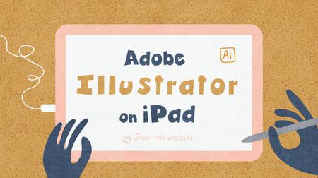 Learn Adobe Illustrator on the iPad - Draw Vector Illustration, Handlettering & Pattern