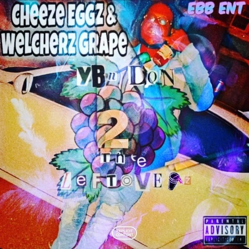 VA | YBN Don - Cheeze Eggz & Welcherz 2 (The LeftOverz) (2021) MP3