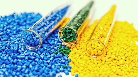 Udemy - Fundamentals of Plastics and Polymers