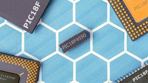 Udemy - PIC18 Microcontroller Step By Step Guide (2021)