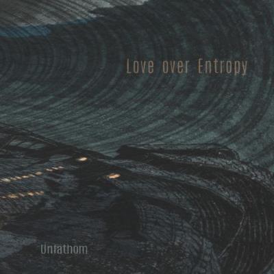 VA - Love Over Entropy - Unfathom (2021) (MP3)