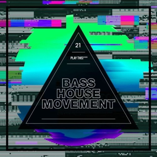 VA | Bass House Movement, Vol. 21 (2021) MP3