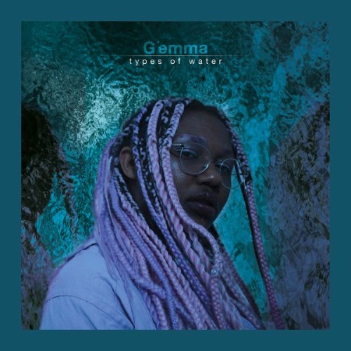 G'emma - Types Of Water EP (2021)