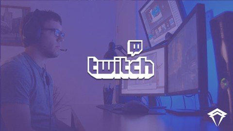 Udemy - The Complete Guide to Twitch Streaming