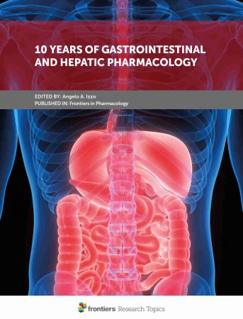 10 Years of Gastrointestinal and Hepatic Pharmacology