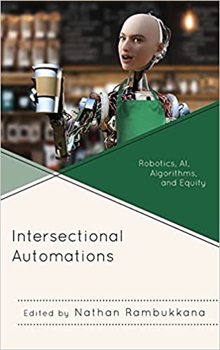Intersectional Automations: Robotics, AI, Algorithms, and Equity
