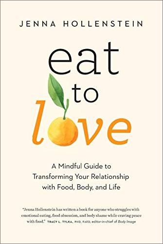 Eat to Love: A Mindful Guide to Transforming Your Relationship with Food, Body, and Life (True EPUB)