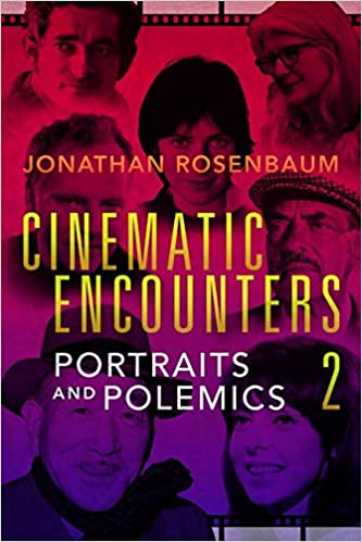 Cinematic Encounters 2: Portraits and Polemics