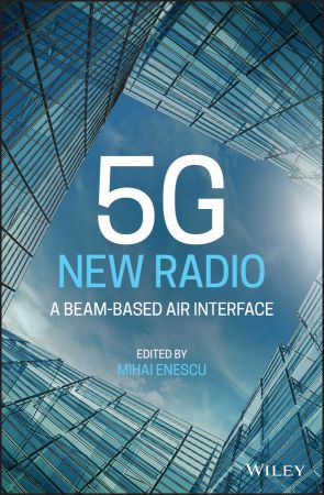 5G New Radio: A Beam‐based Air Interface