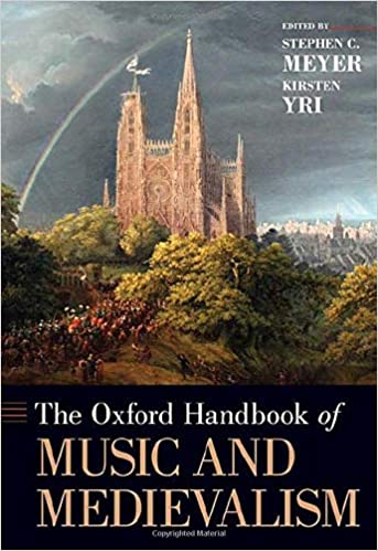 The Oxford Handbook of Music and Medievalism